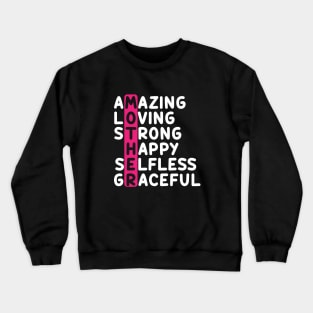 Mother - Amazing loving strong happy selfless graceful Crewneck Sweatshirt